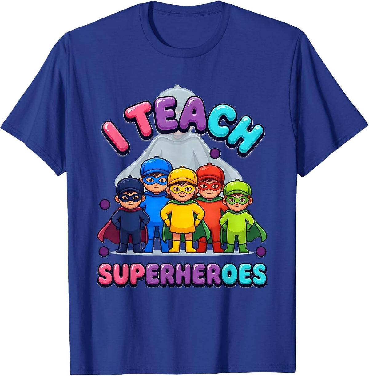 Men's I Teach Superheroes Funny Teacher Superhero Identity Humor T-Shirt - Royal Blue