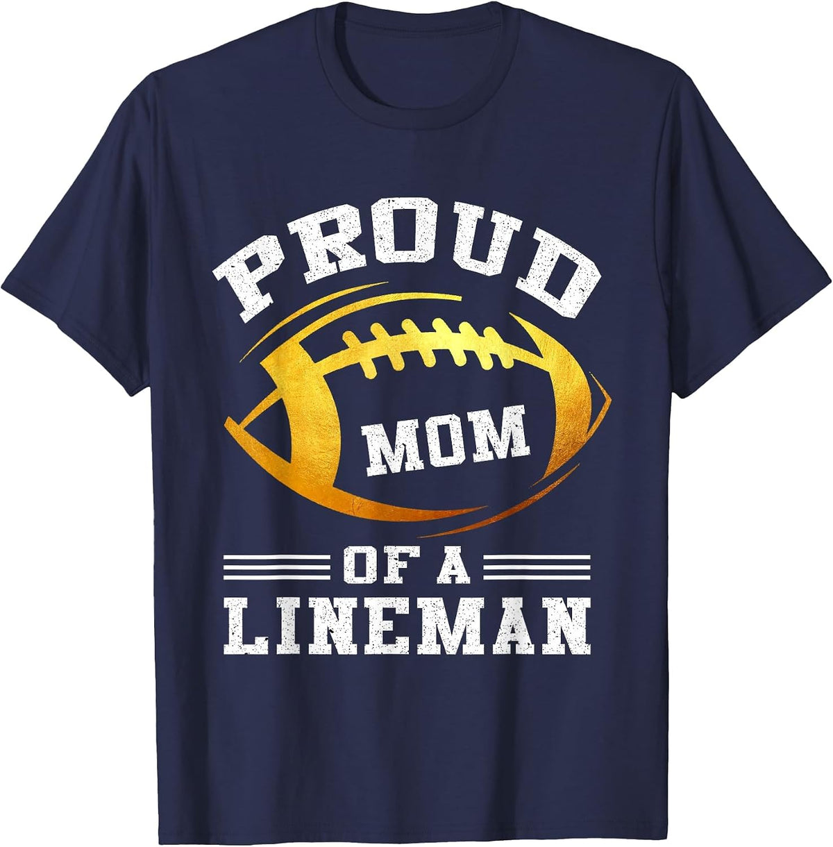 Proud Mom of A Football Lineman T-Shirt - Navy Blue