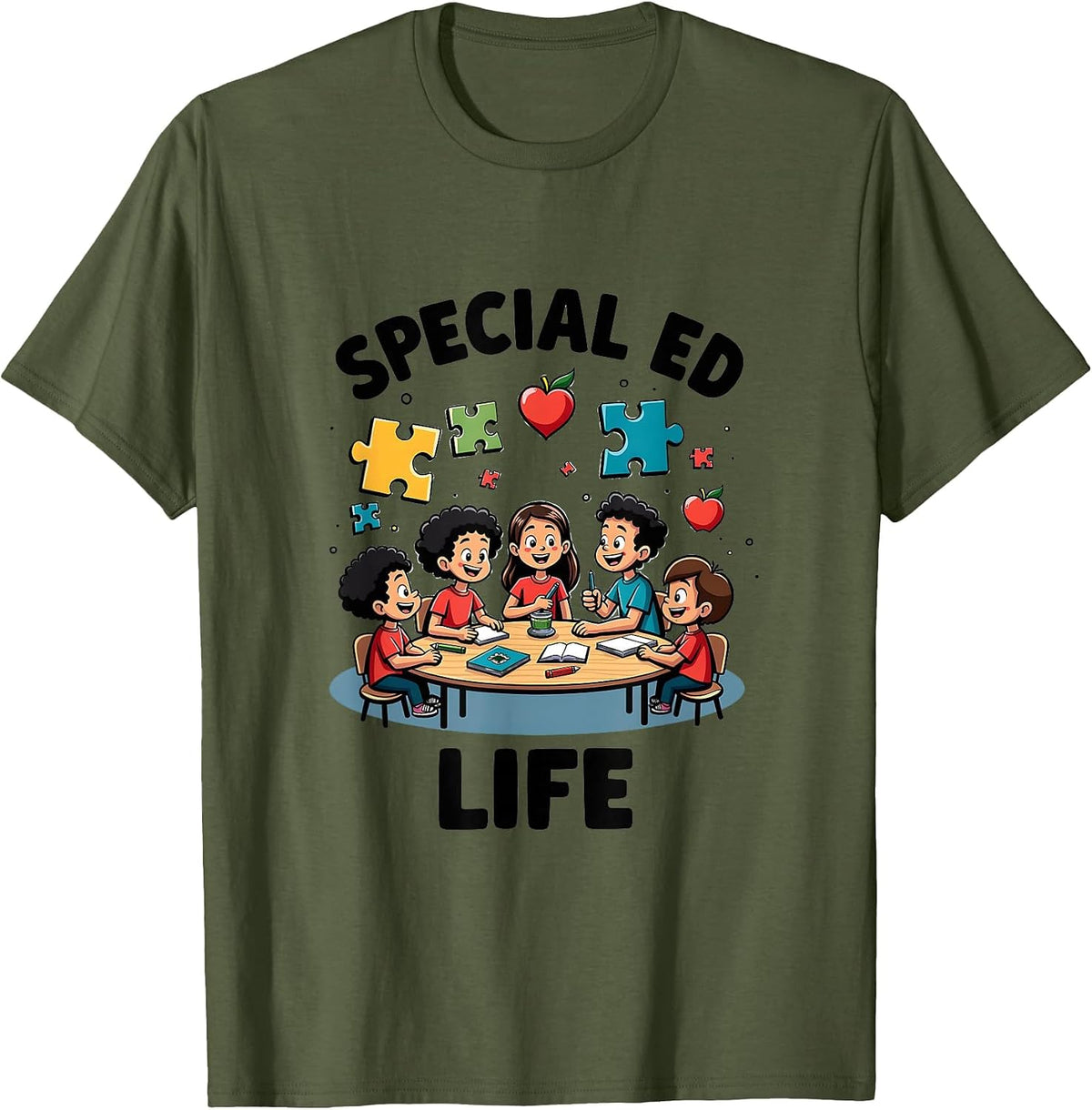 Special Ed Life Special Education Teacher Design T-Shirt - Olive Green