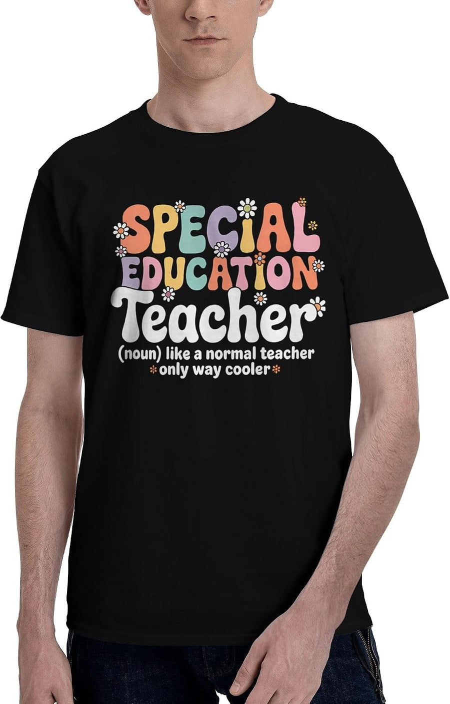 Men's T-Shirt,Special Education Teacher,Tag‑Free Soft Tee Double Stitched Durable - As Pictured