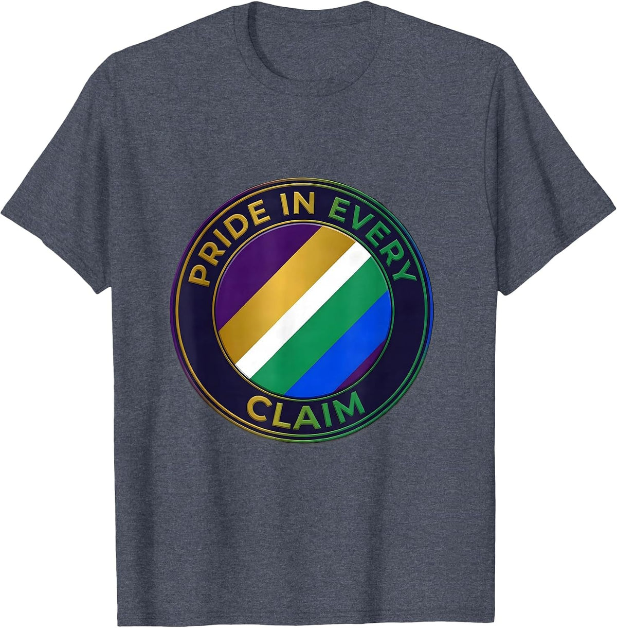 Pride In Every Claim Disability Pride Month Rights Advocacy T-Shirt - Heather Blue
