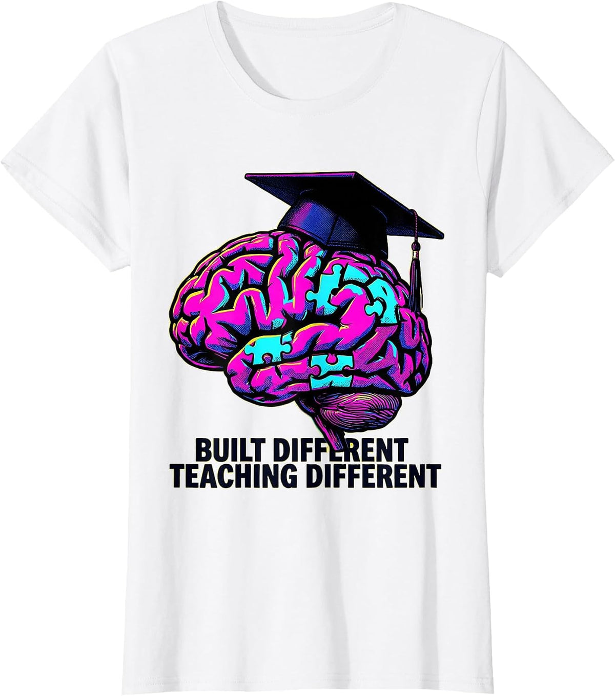 Built Different Teaching Different Special Ed Teacher T-Shirt - White