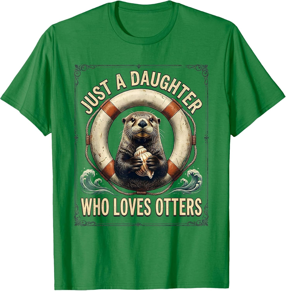 Men's Just A Daughter Who Loves Otters Vintage Otter Lover Gift T-Shirt - Kelly Green