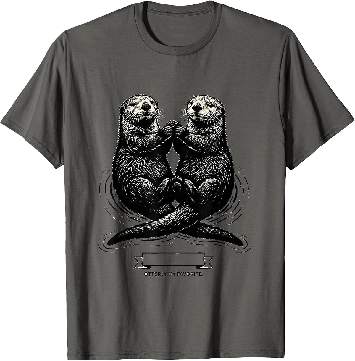 Otterly My Favorite Funny Sea Otter Lover Nature Art T-Shirt - Asphalt Grey