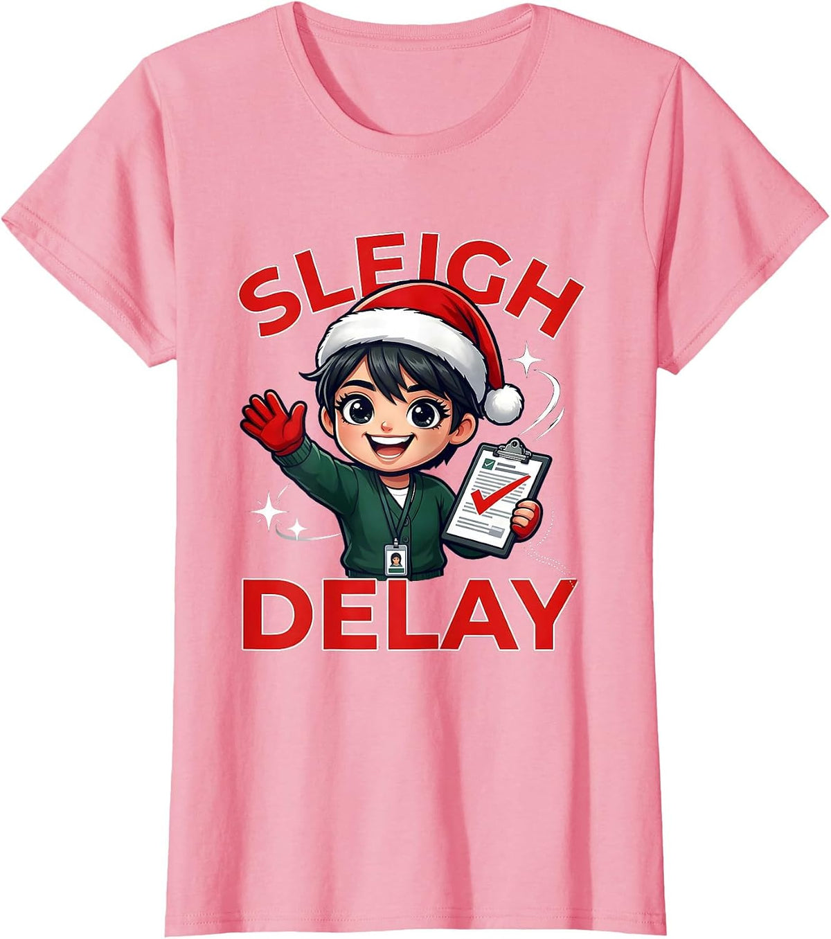 Women's SLEIGH DELAY Funny Teacher School Staff Christmas T-Shirt - Pink
