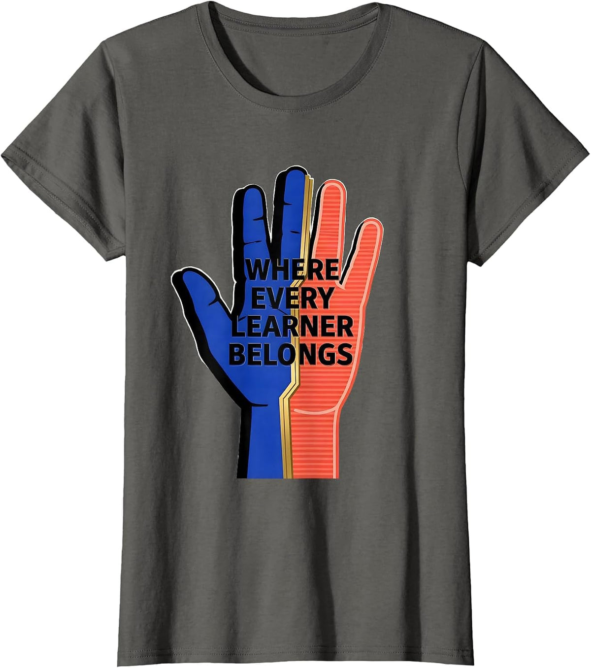 Women's Where Every Learner Belongs Special Education Design T-Shirt - Asphalt Grey