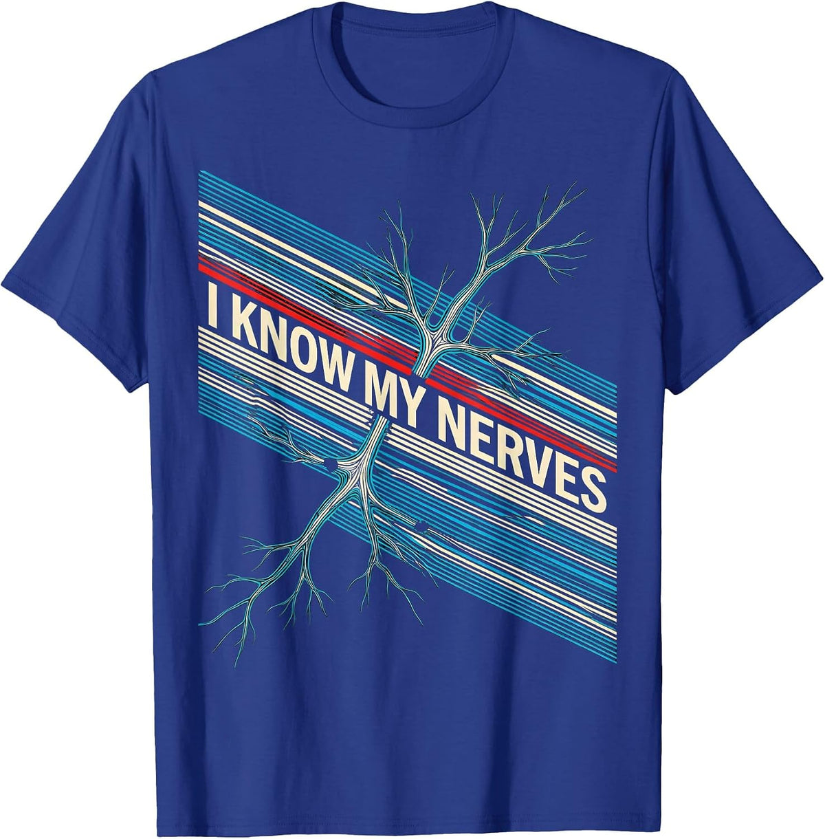 Men's I Know My Nerves Funny Chiropractor Physical Therapist T-Shirt - Royal Blue