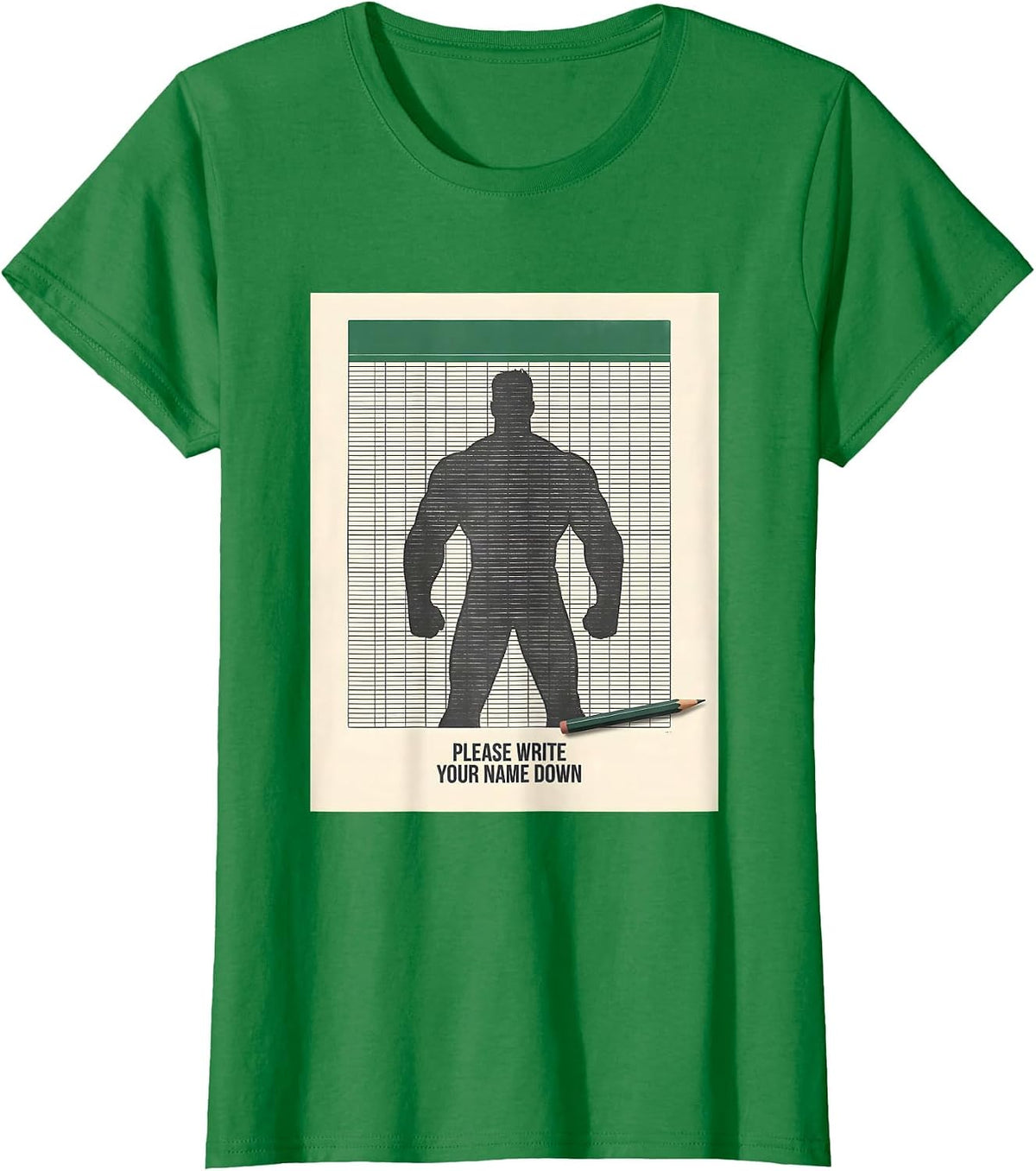 Women's Please Write Your Name Down Funny Teacher Appreciation Gift T-Shirt - Kelly Green