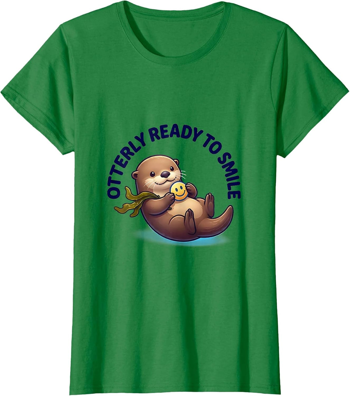 Otterly Ready To Smile Cute Kawaii Sea Otter Lover Humor T-Shirt - Kelly Green
