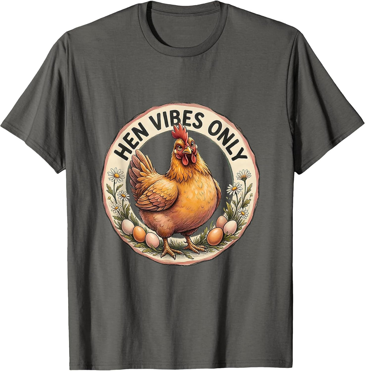 Hen Vibes Only Funny Chicken Design T-Shirt - Asphalt Grey