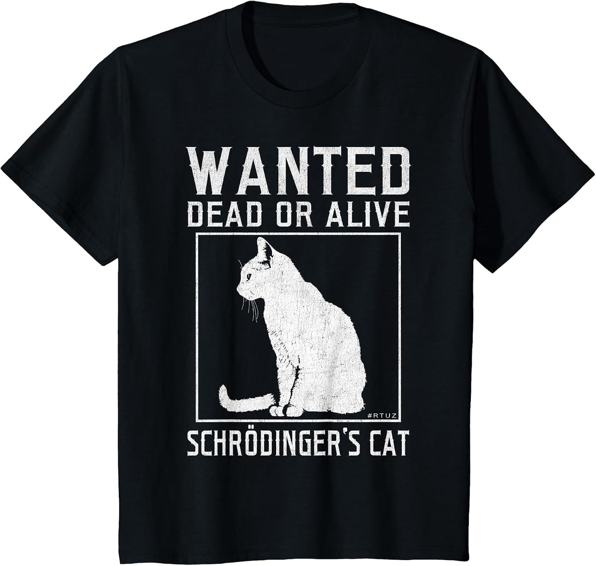 Schrödinger's Wanted Dead Alive Cat Physics Physicist T-Shirt - Black