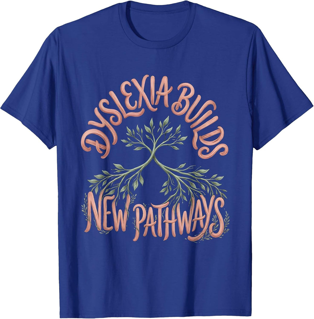 Dyslexia Builds New Pathways Boho Typography Teacher T-Shirt - Royal Blue