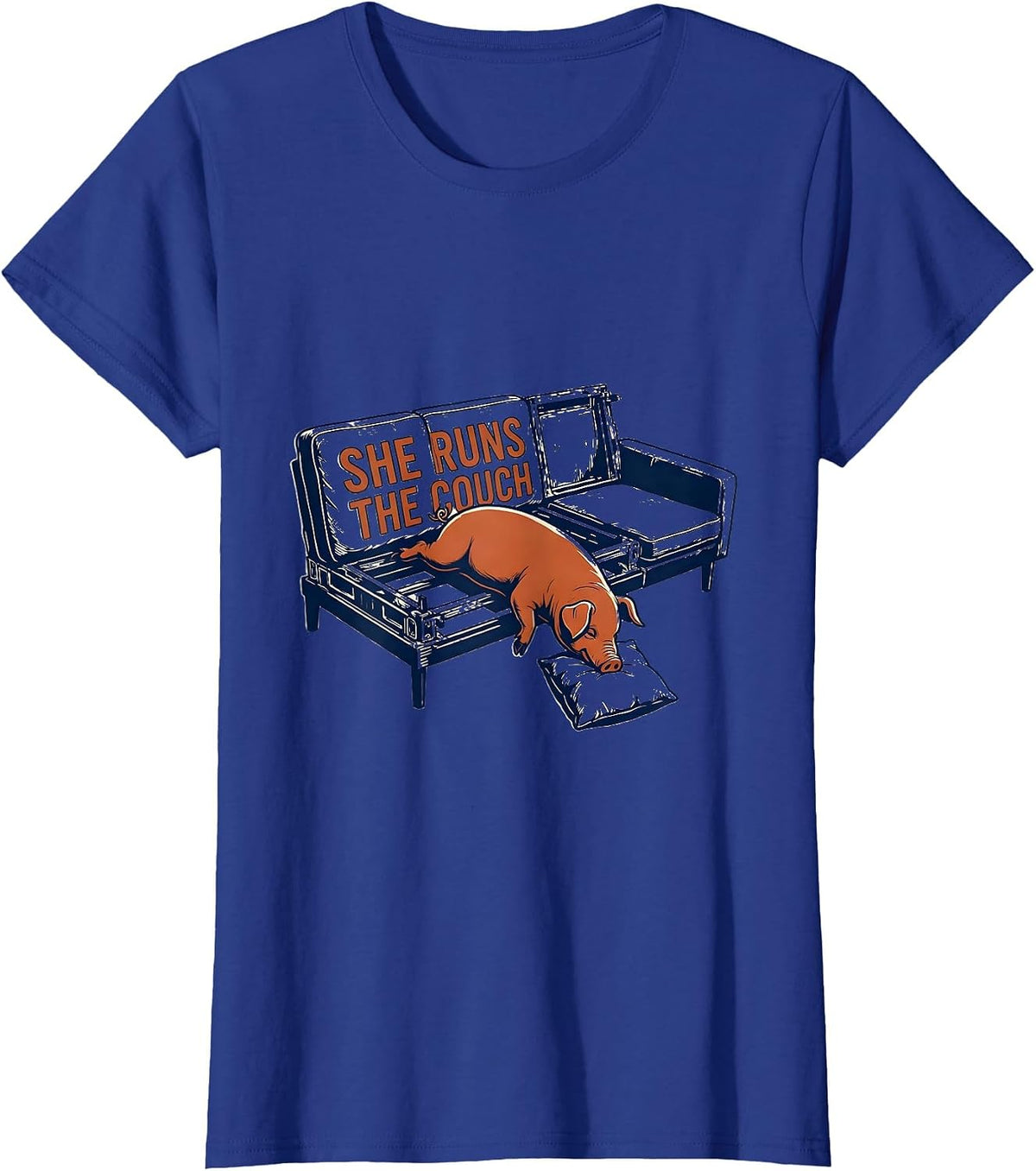 Women's She Runs The Couch Funny Pig Lover Farm Animal Humor T-Shirt - Royal Blue