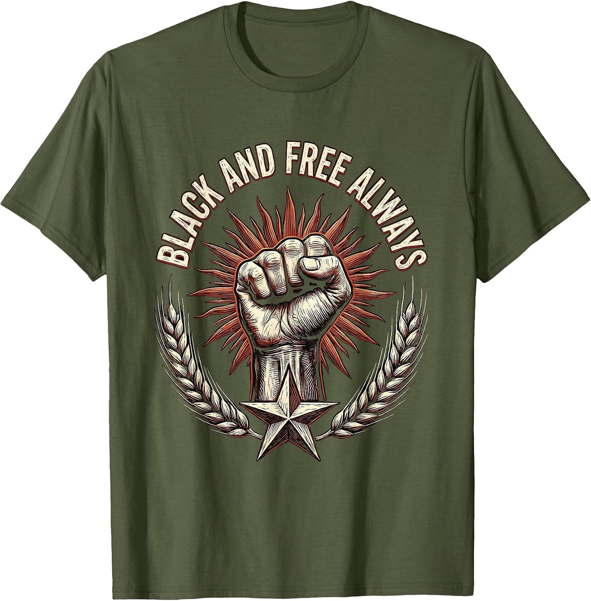 Black and Free Always Juneteenth Celebration Design T-Shirt - Olive Green