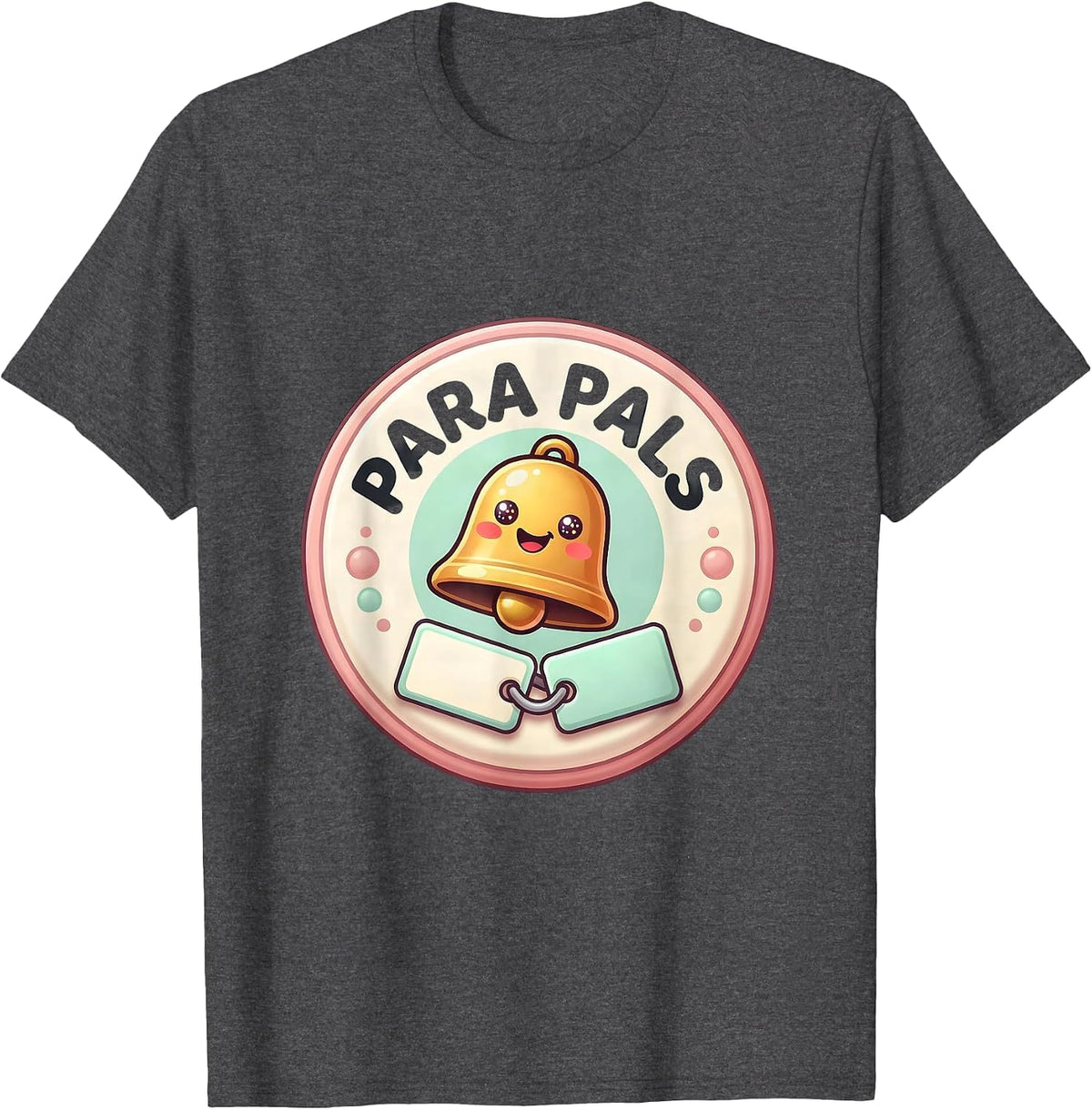 Para Pals Cute Kawaii School Support Staff Appreciation T-Shirt - Dark Heather Grey