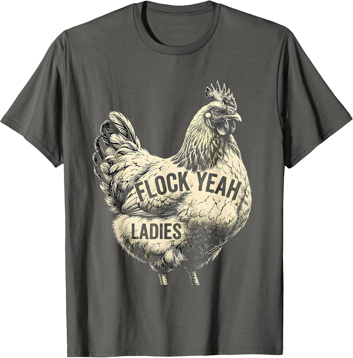 Men's Flock Yeah Ladies Funny Chicken Design T-Shirt - Asphalt Grey