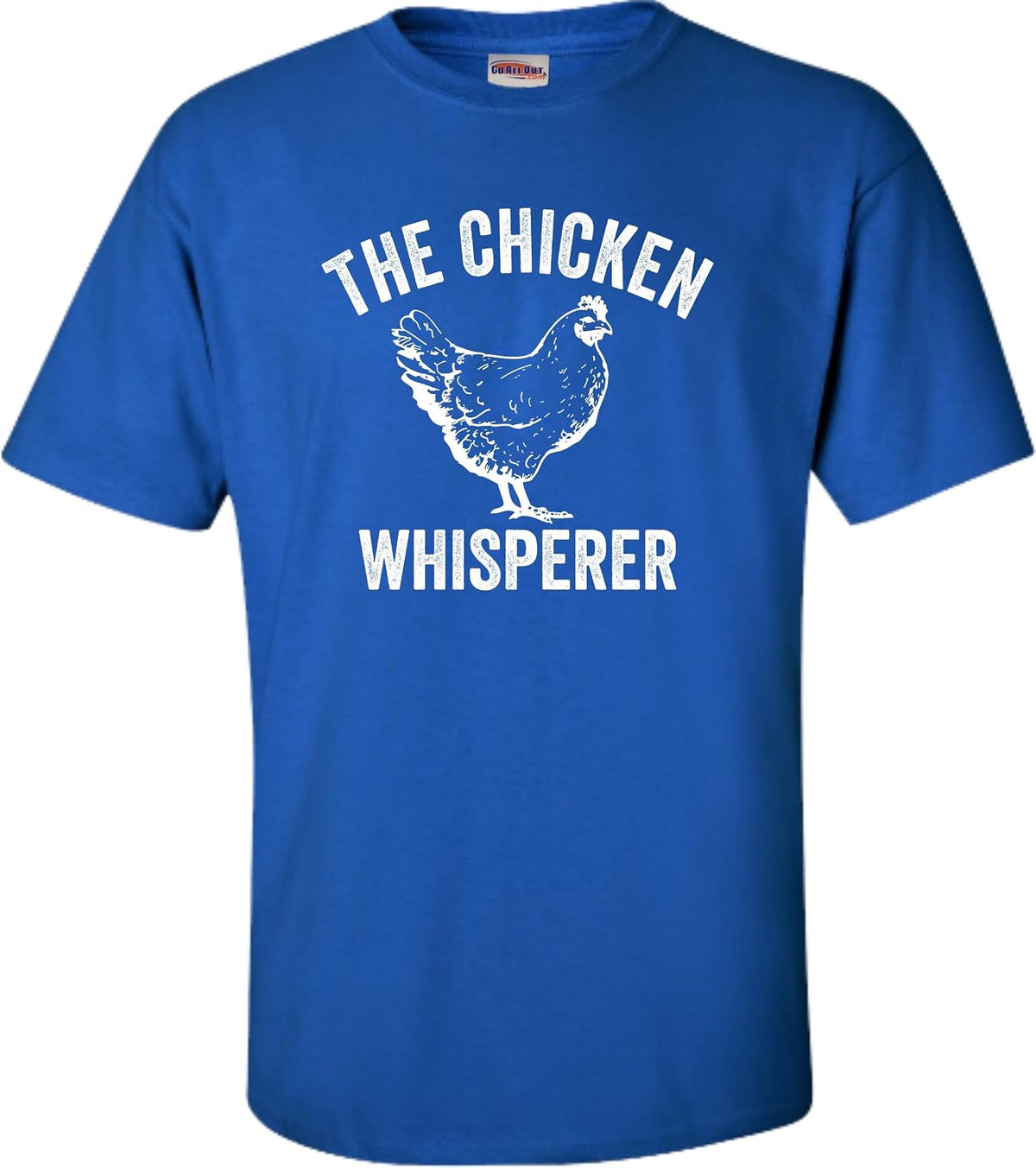 Go All Out Adult The Chicken Whisperer T-Shirt - Royal Blue