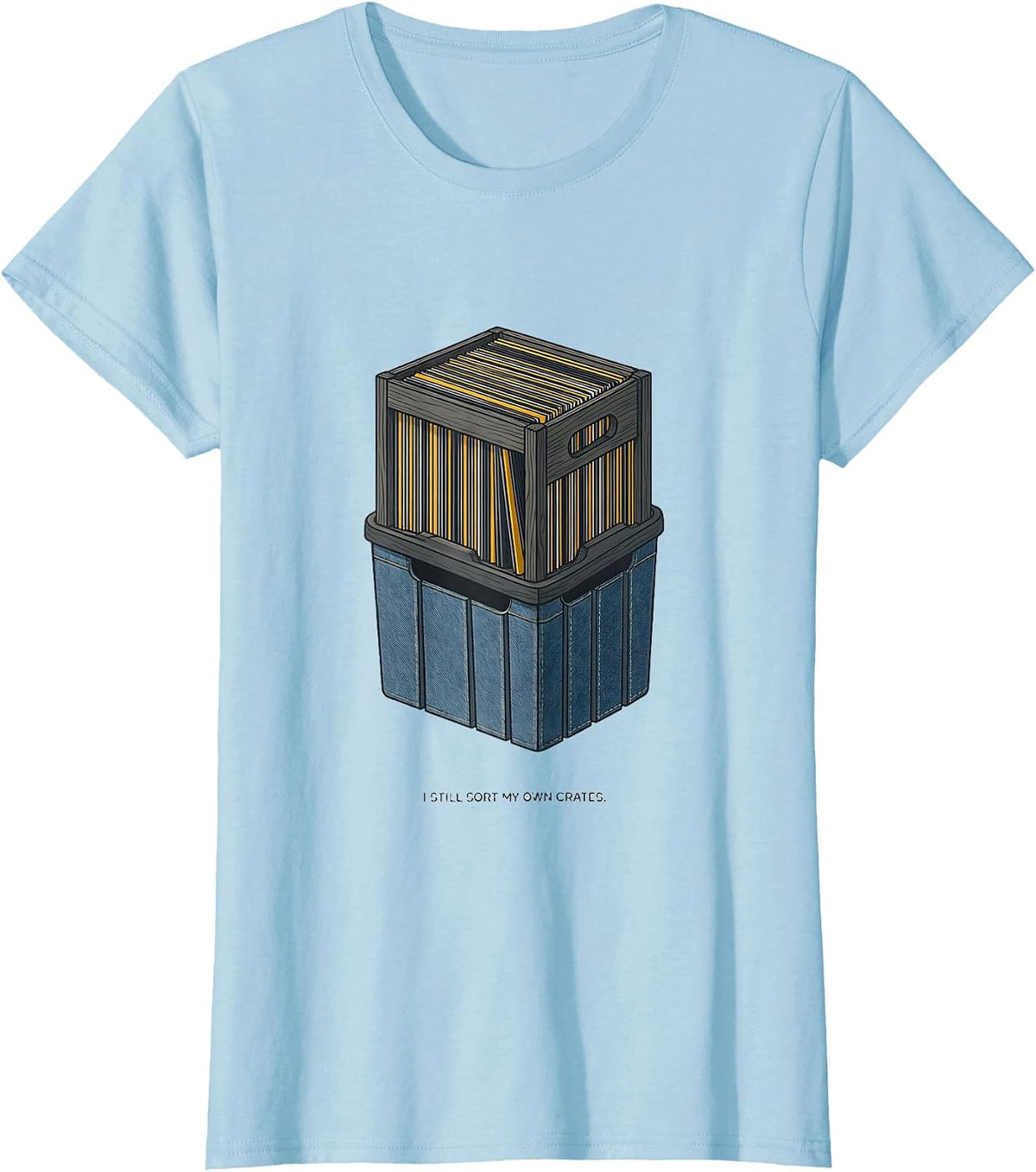 Women's I Still Sort My Own Crates Nostalgic 90s Gangster Rap OG DJ T-Shirt - Baby Blue