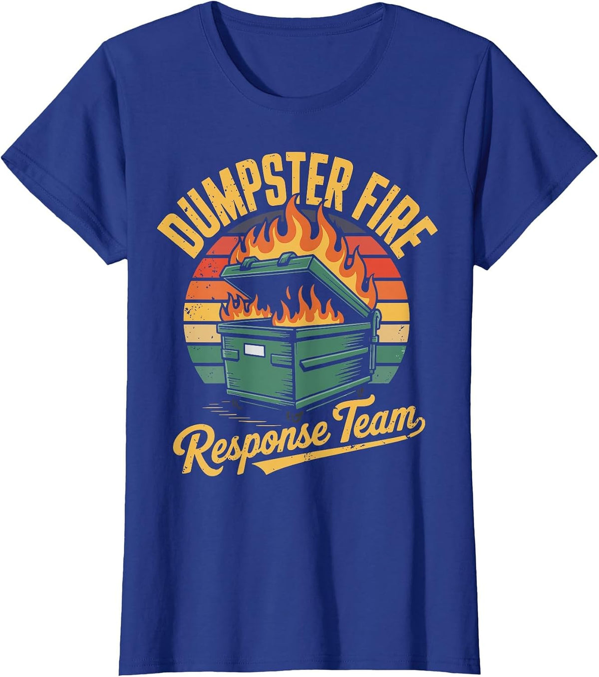 Dumpster Fire Response Team T-Shirt - Royal Blue