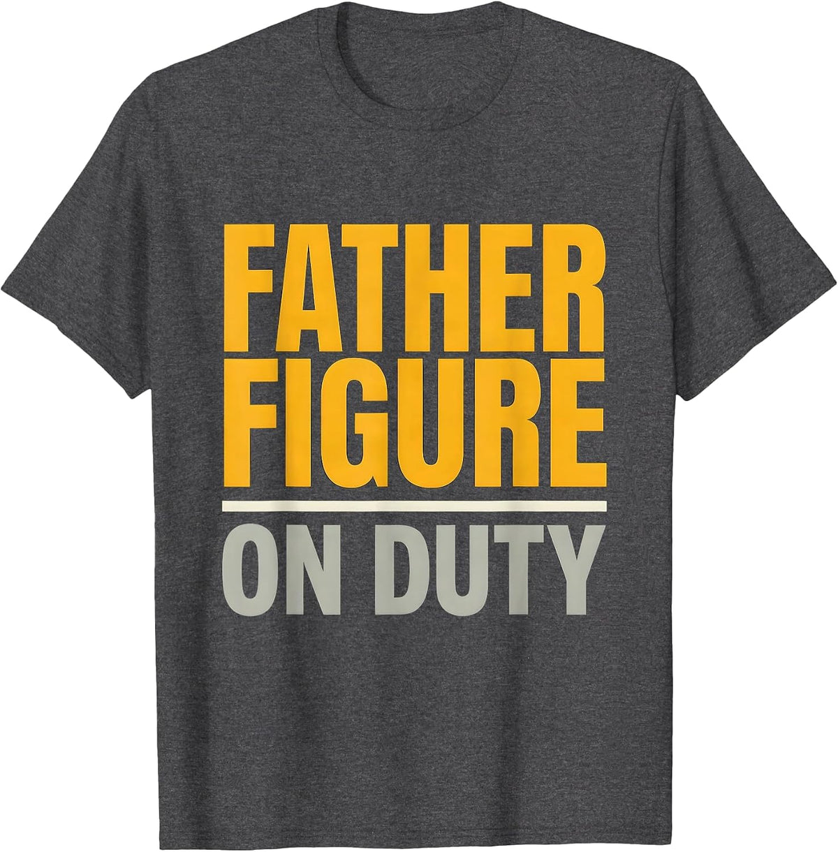 Men's Father Figure On Duty Dad Graphic Design T-Shirt - Dark Heather Grey