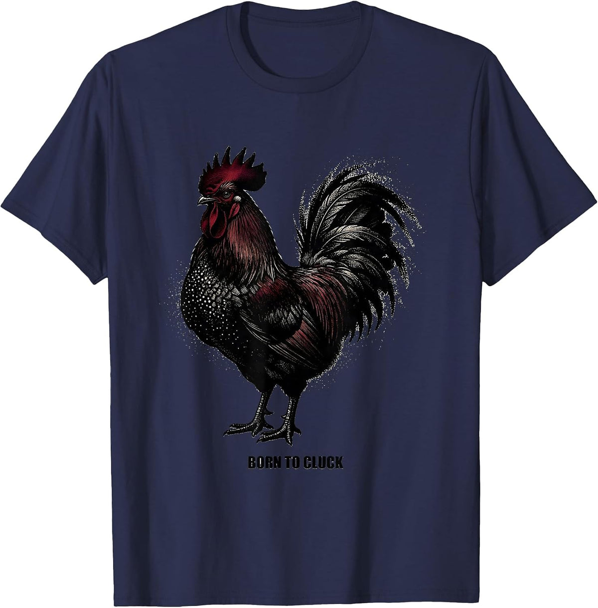 Born to Cluck Funny Chicken Design T-Shirt - Navy Blue