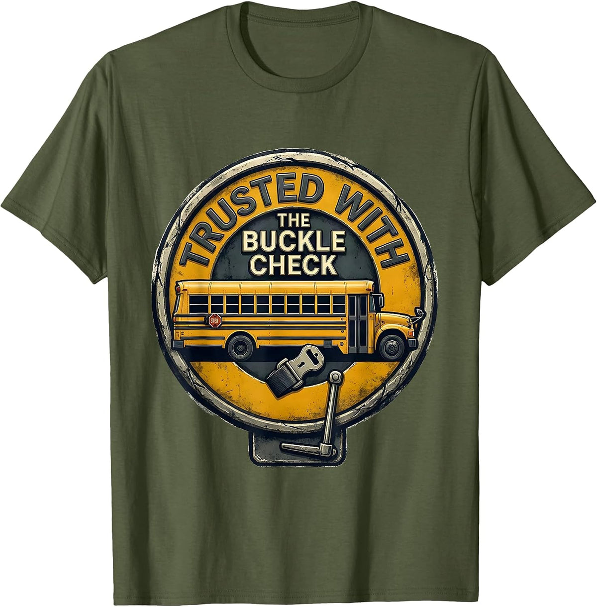 Trusted With The Buckle Check Vintage School Bus Driver Gift T-Shirt - Olive Green