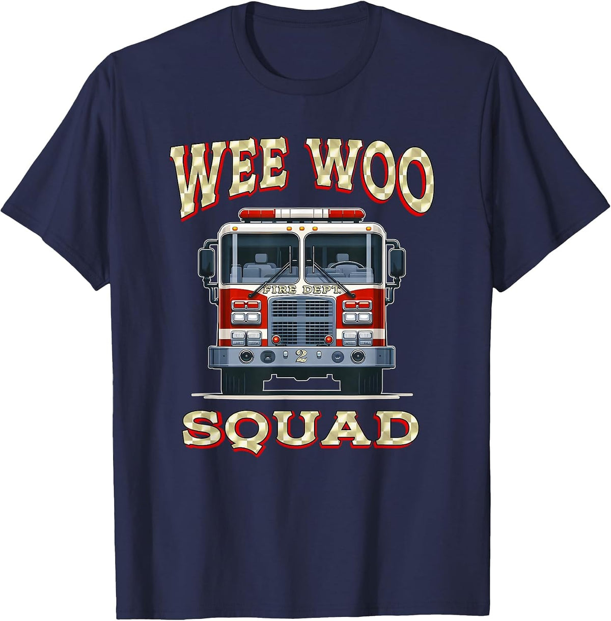 Wee WOO Squad Funny Firefighter Tee Fireman Gag Fire Truck T-Shirt - Navy Blue