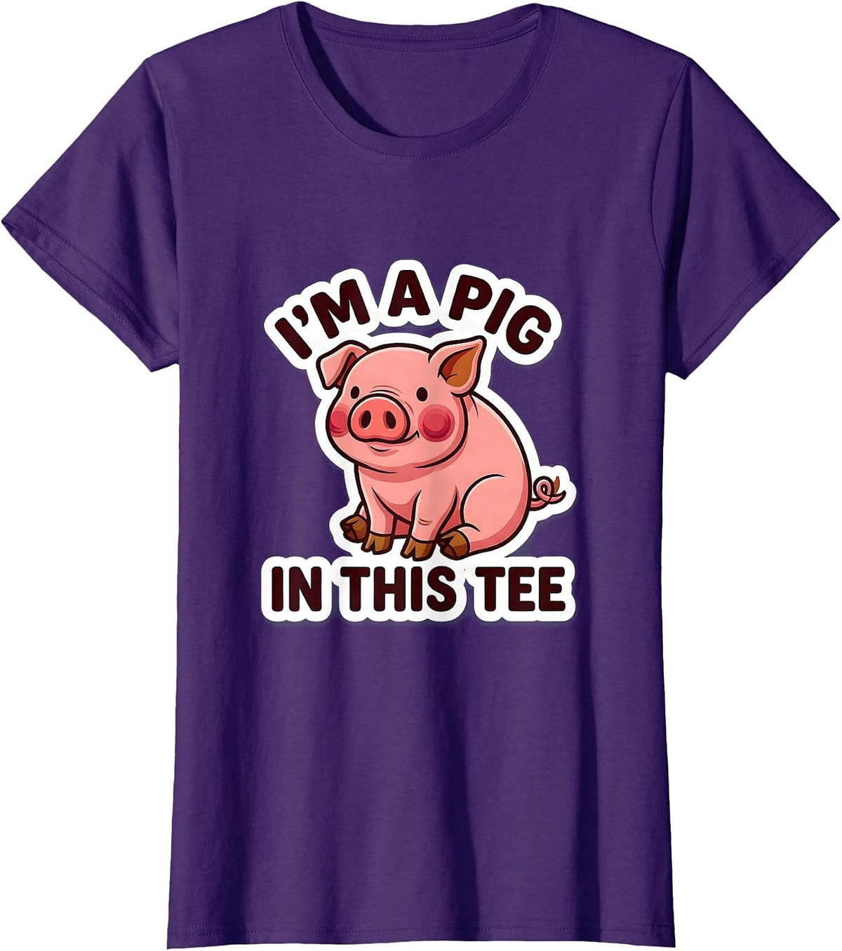 Women's I’m A Pig In This Tee Funny Pig Lover Halloween Costume T-Shirt - Purple