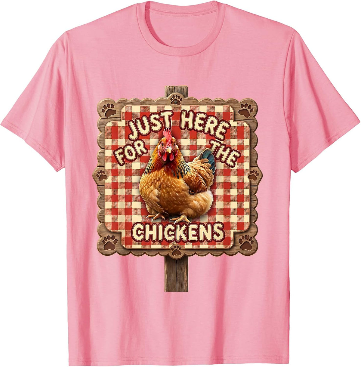 Men's Just Here for the Chickens Funny Chicken Lover T-Shirt - Pink