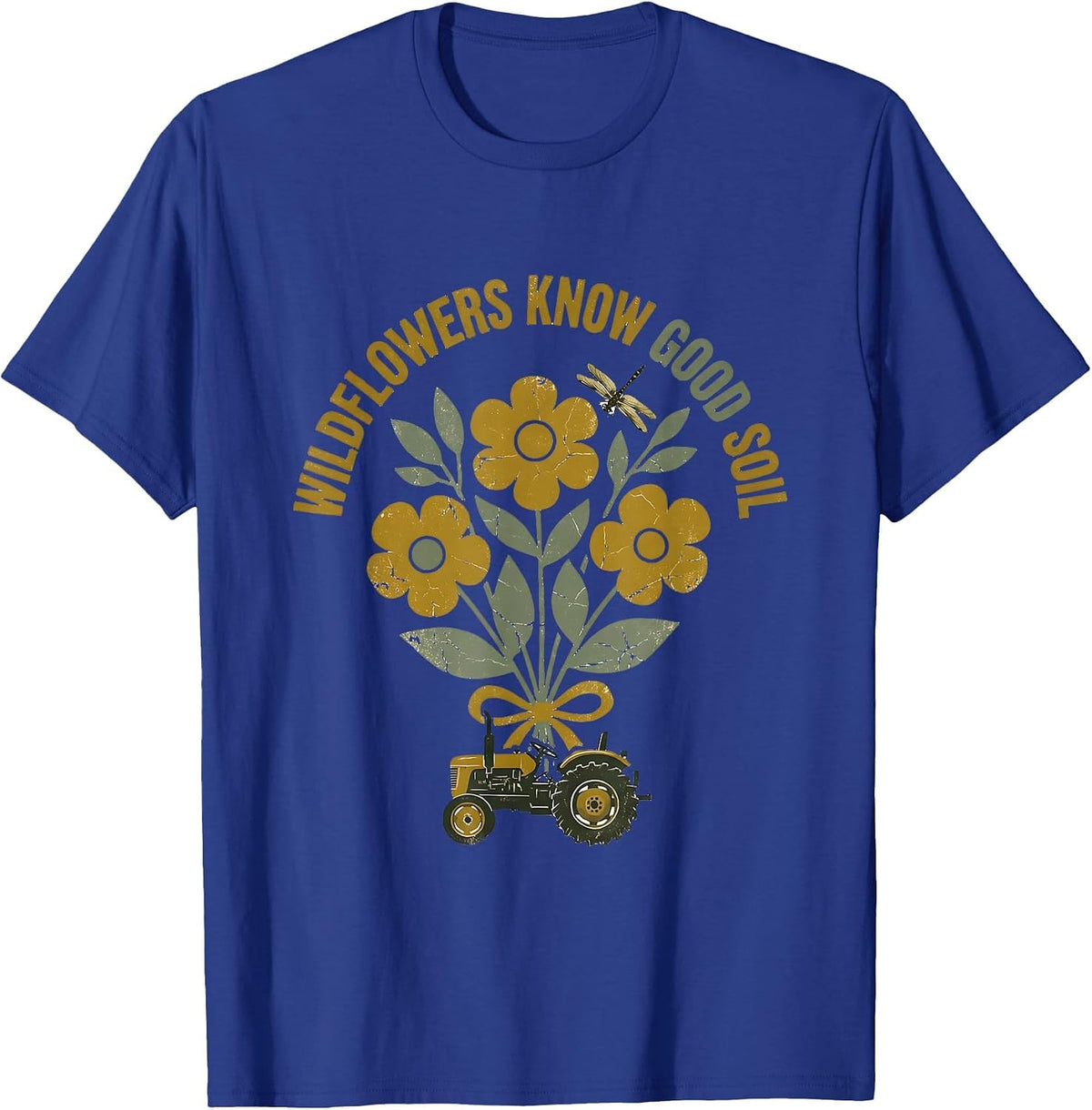 Wildflowers Know Good Soil Farmer Botanical Design T-Shirt - Royal Blue