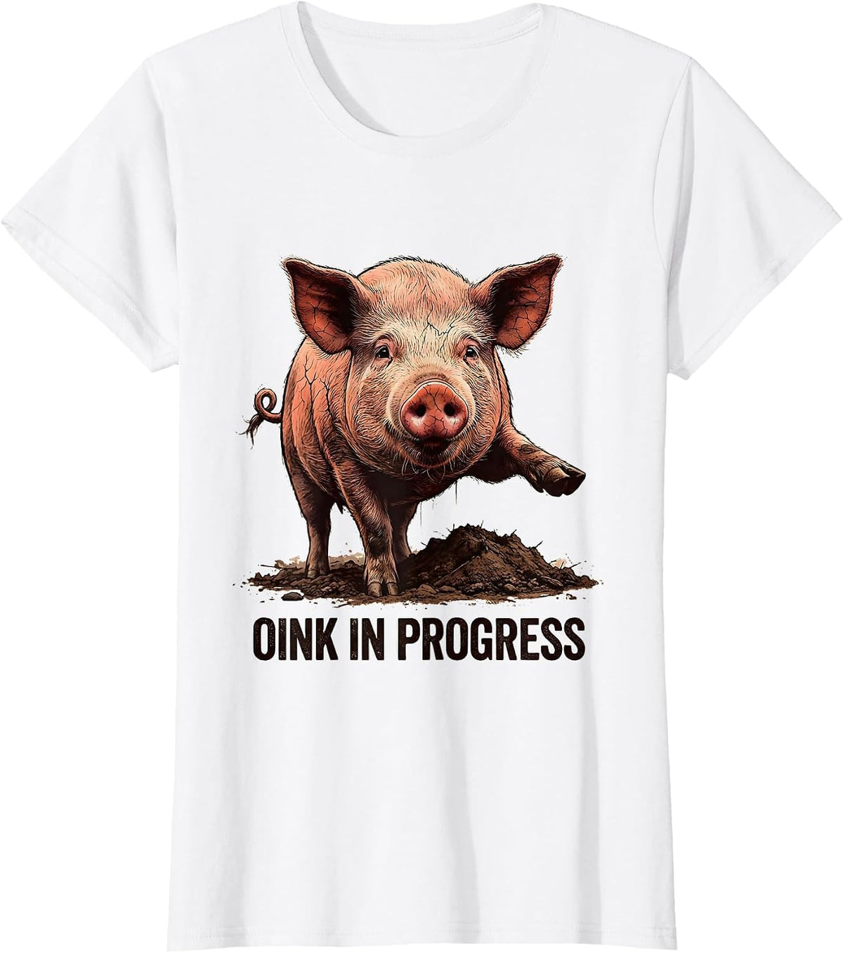 Women's Oink In Progress Funny Pig Farm Animal Lover Distressed T-Shirt - White