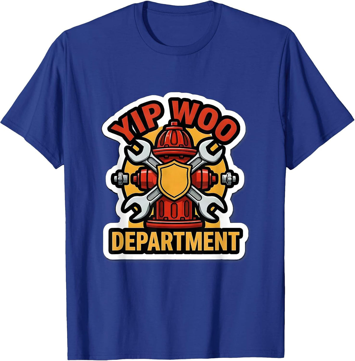 Yip Woo Department Funny Firefighter Humor Fireman Pride T-Shirt - Royal Blue