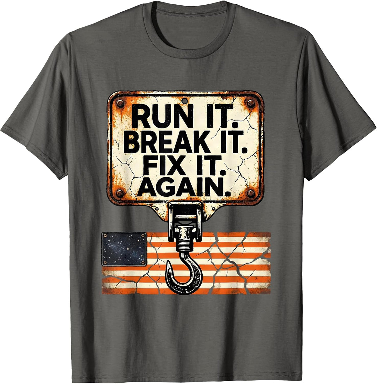 Run It Break It Fix It Again Distressed Racing Gift T-Shirt - Asphalt Grey
