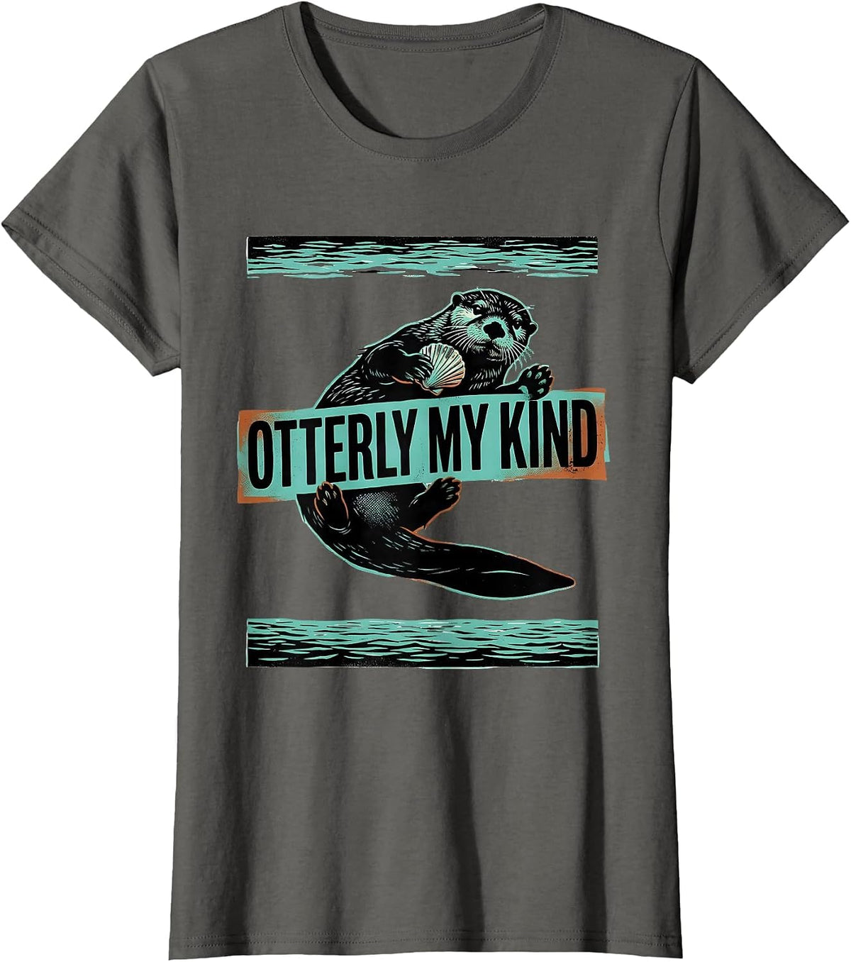 Women's Otterly My Kind Funny Sea Otter Lover Humor T-Shirt - Asphalt Grey