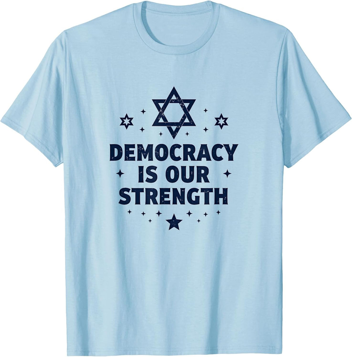 Democracy is Our Strength Inauguration 2025 T-Shirt - Baby Blue