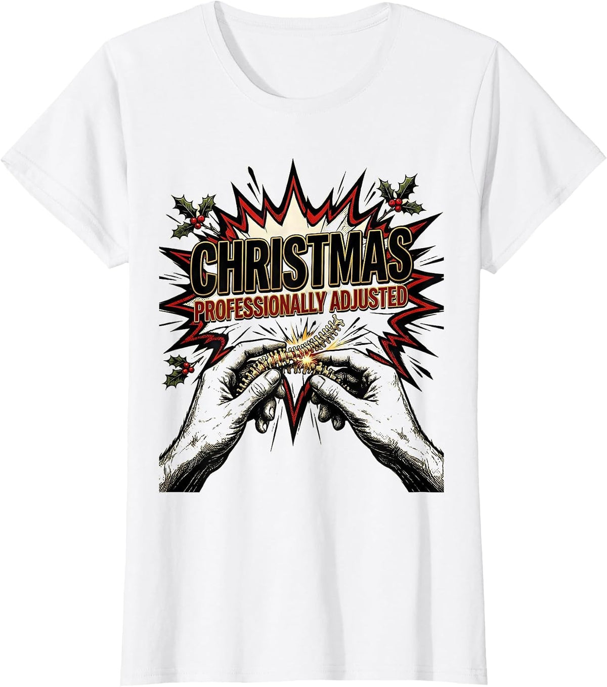 Christmas Professionally Adjusted Comic Book Chiropractor T-Shirt - White