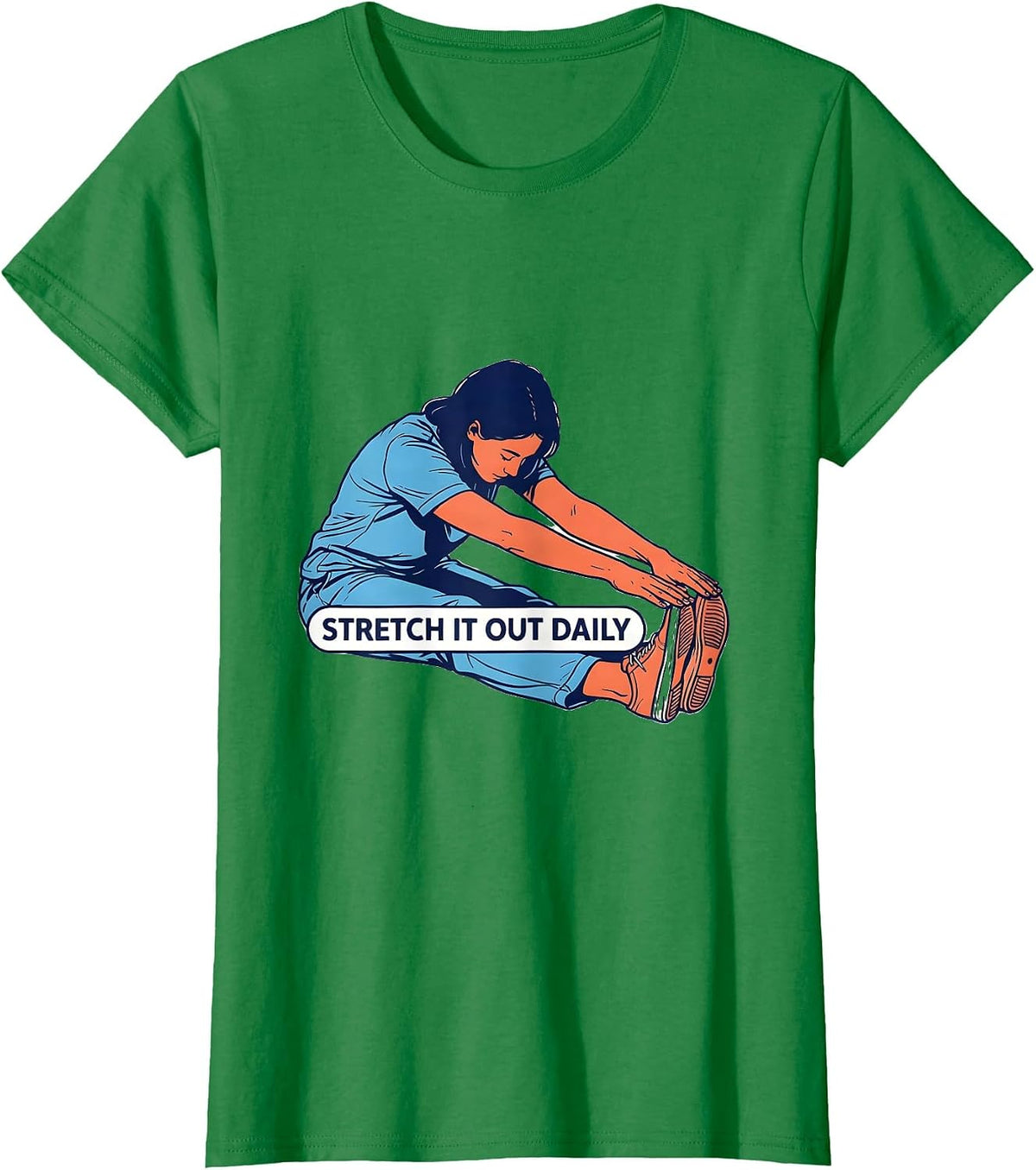 Women's Stretch It Out Daily Physical Therapy Design T-Shirt - Kelly Green