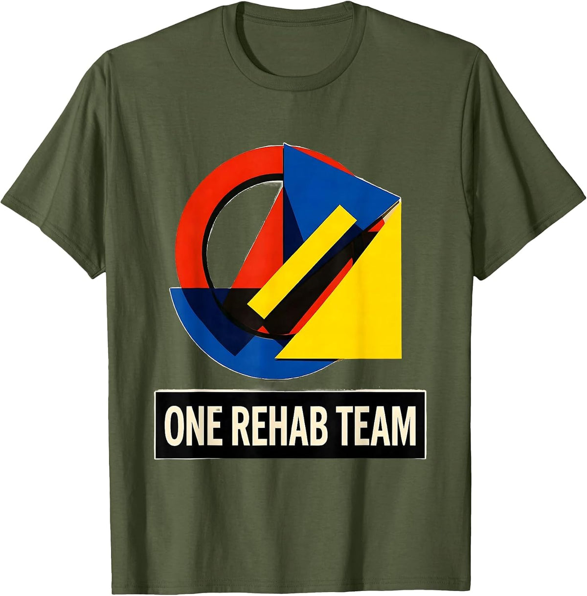 One Rehab Team Modernist Occupational Therapist Physical T-Shirt - Olive Green