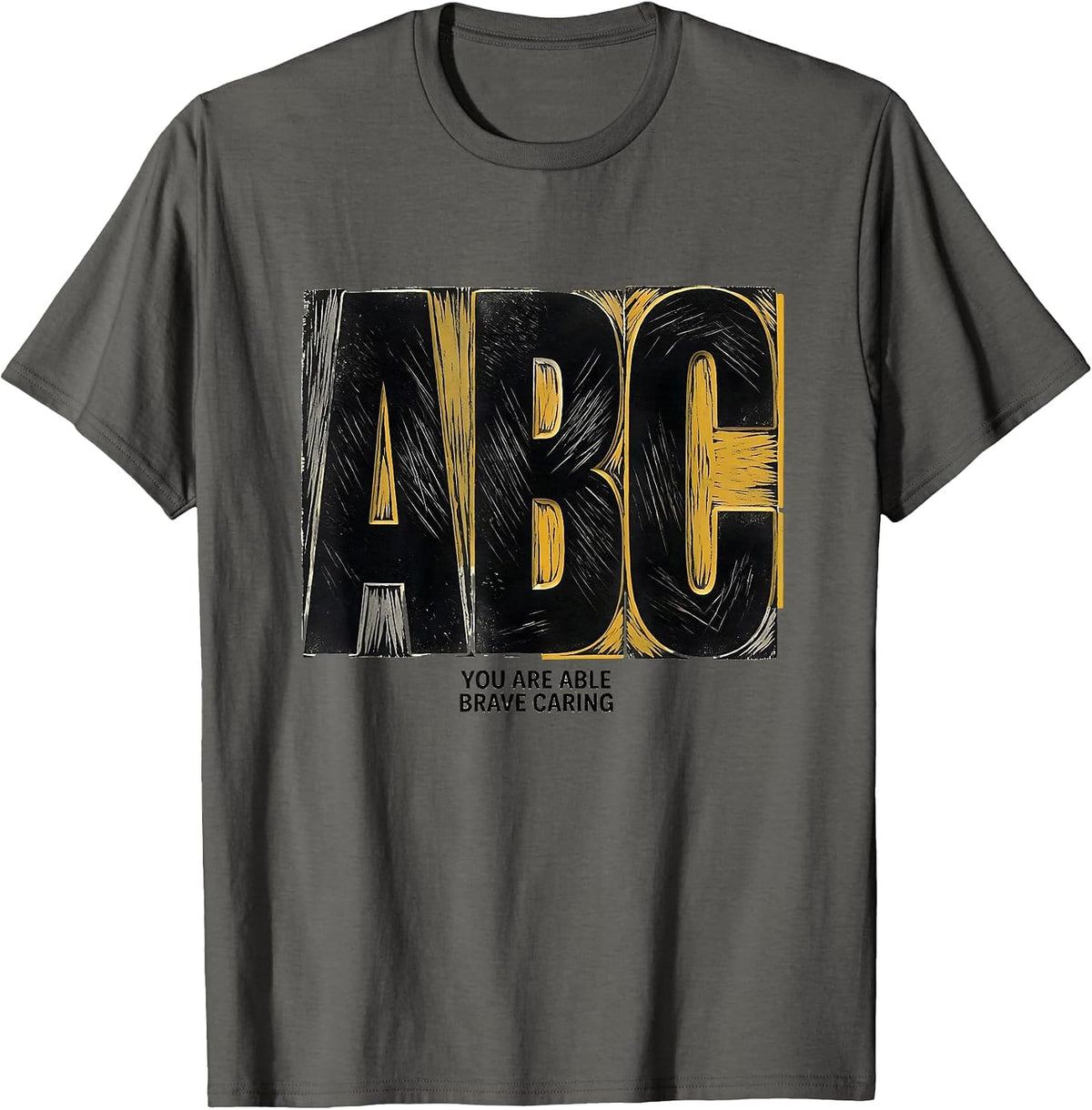 You Are Able Brave Caring Teacher Linocut Classroom T-Shirt - Asphalt Grey