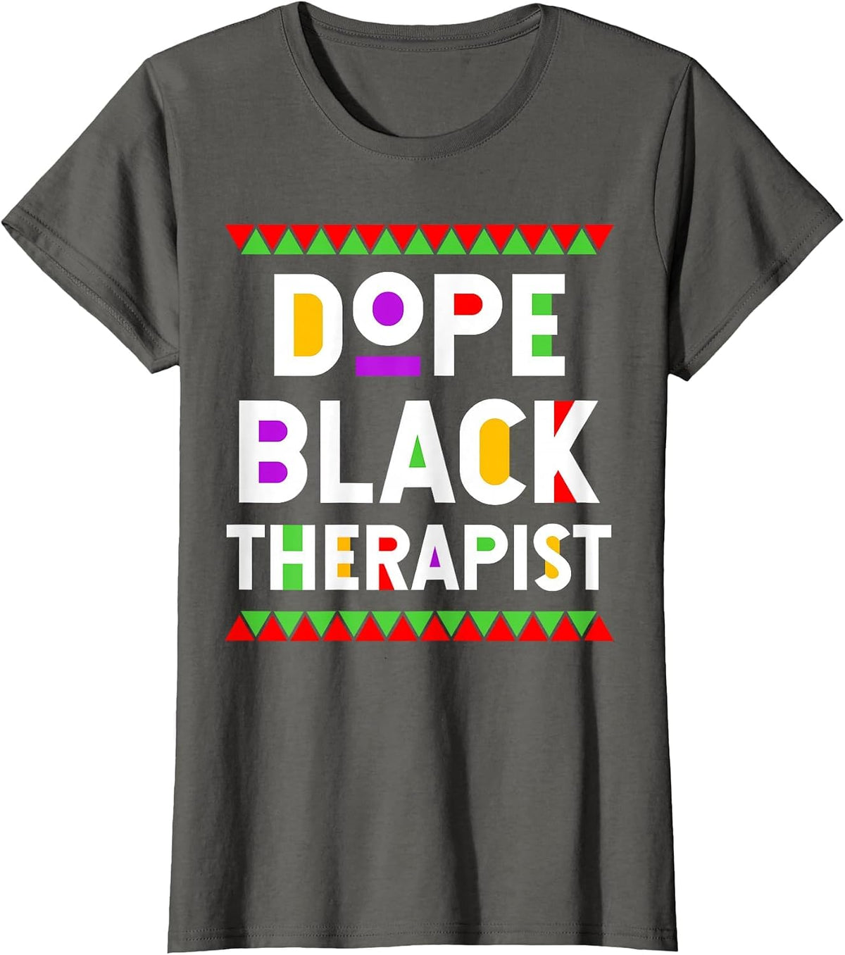 Dope Black Therapist African American Job Proud Profession T-Shirt - Asphalt Grey