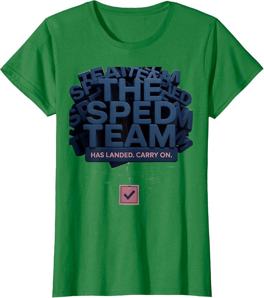Women's The SPED Team Has Landed Carry On Special Education Teacher T-Shirt - Kelly Green