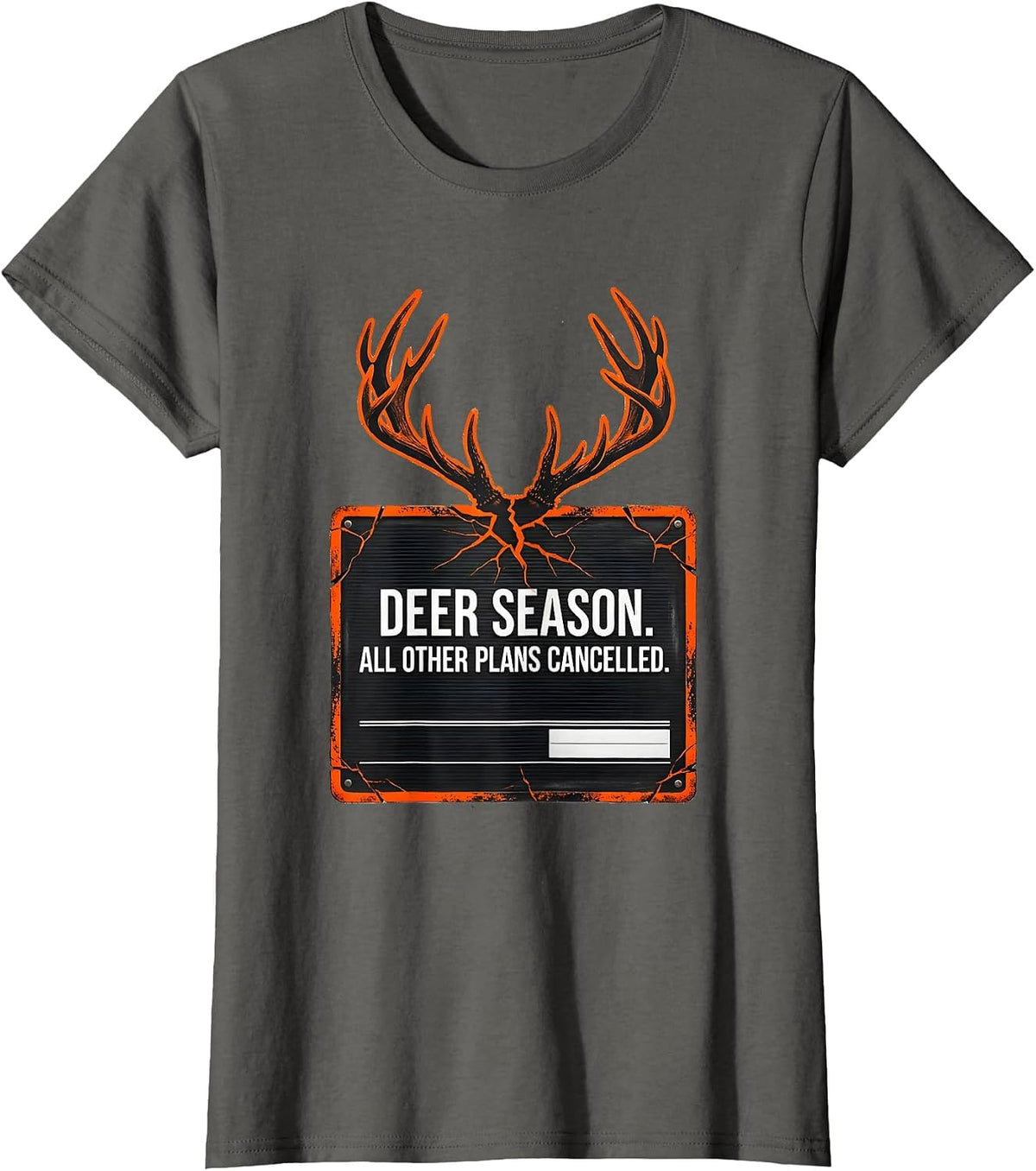 Women's Deer Season All Other Plans Cancelled Funny Hunter T-Shirt - Asphalt Grey