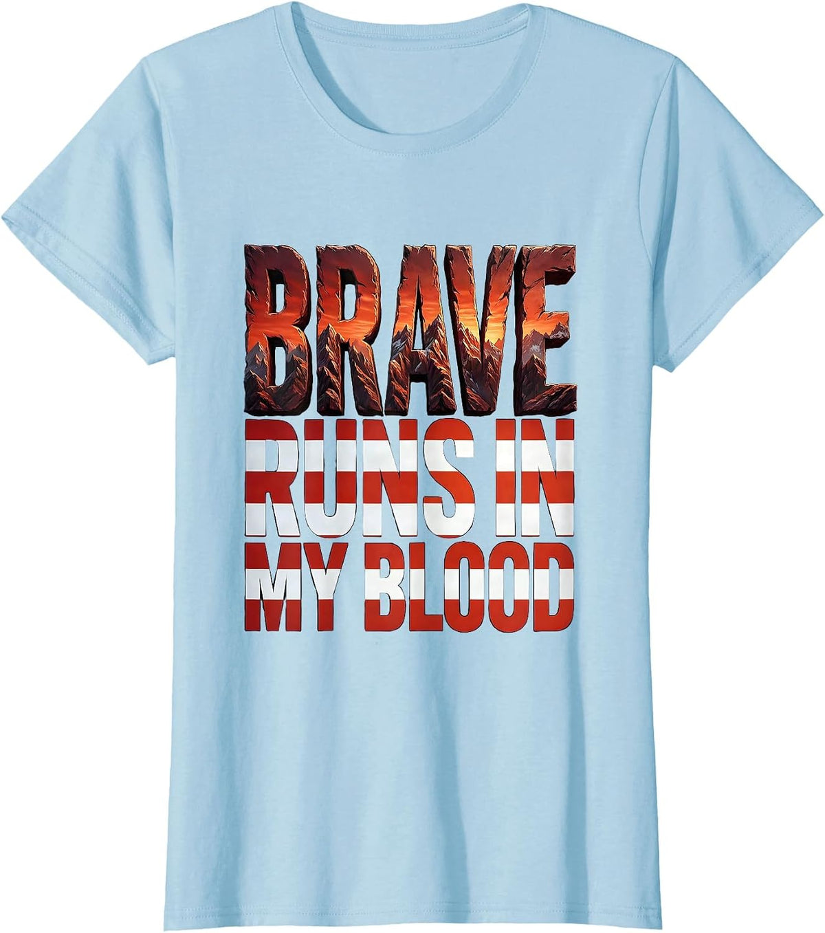 Women's Brave Runs In My Blood Firefighter Design T-Shirt - Baby Blue