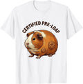 Certified Pre-Loaf Funny Guinea Pig Pet Lover Humor T-Shirt - White