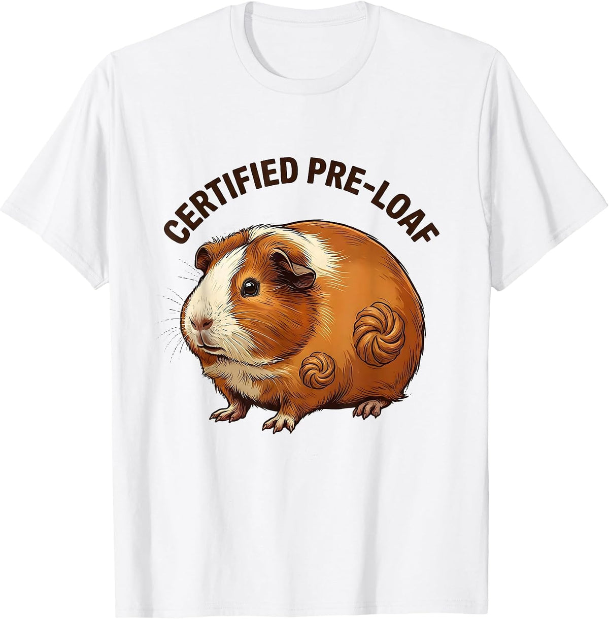 Certified Pre-Loaf Funny Guinea Pig Pet Lover Humor T-Shirt - White