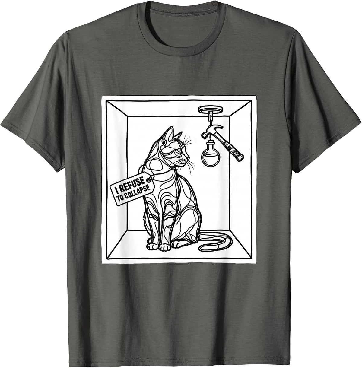 Men's I Refuse To Collapse Quantum Physics Nerd Humor T-Shirt - Asphalt Grey