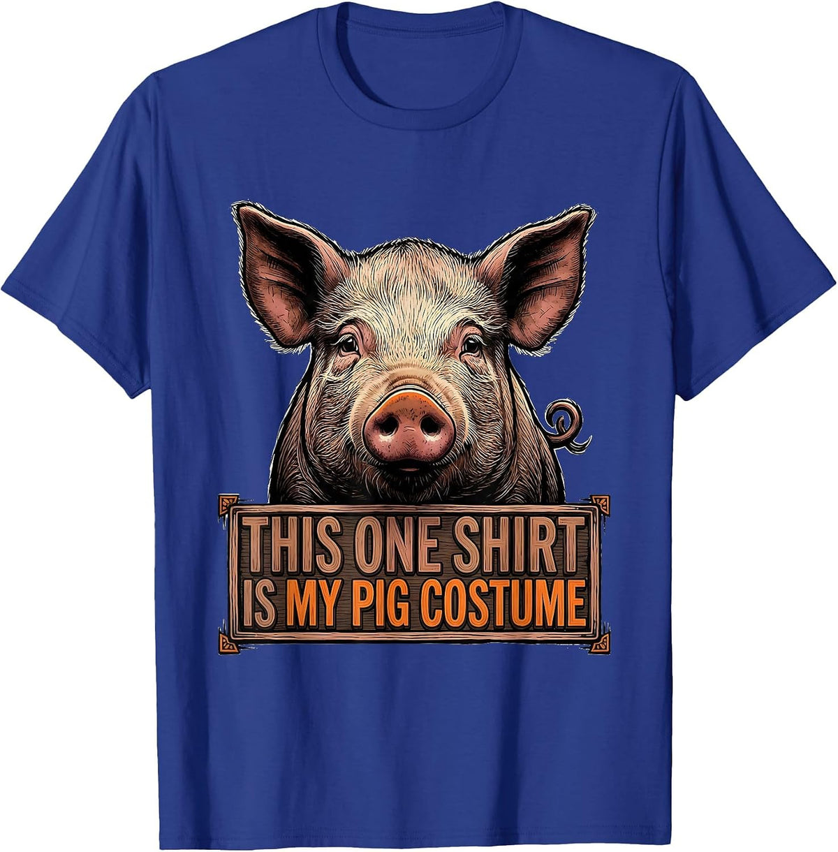 Men's This One Shirt Is My Pig Costume Funny Halloween Pig Lover T-Shirt - Royal Blue