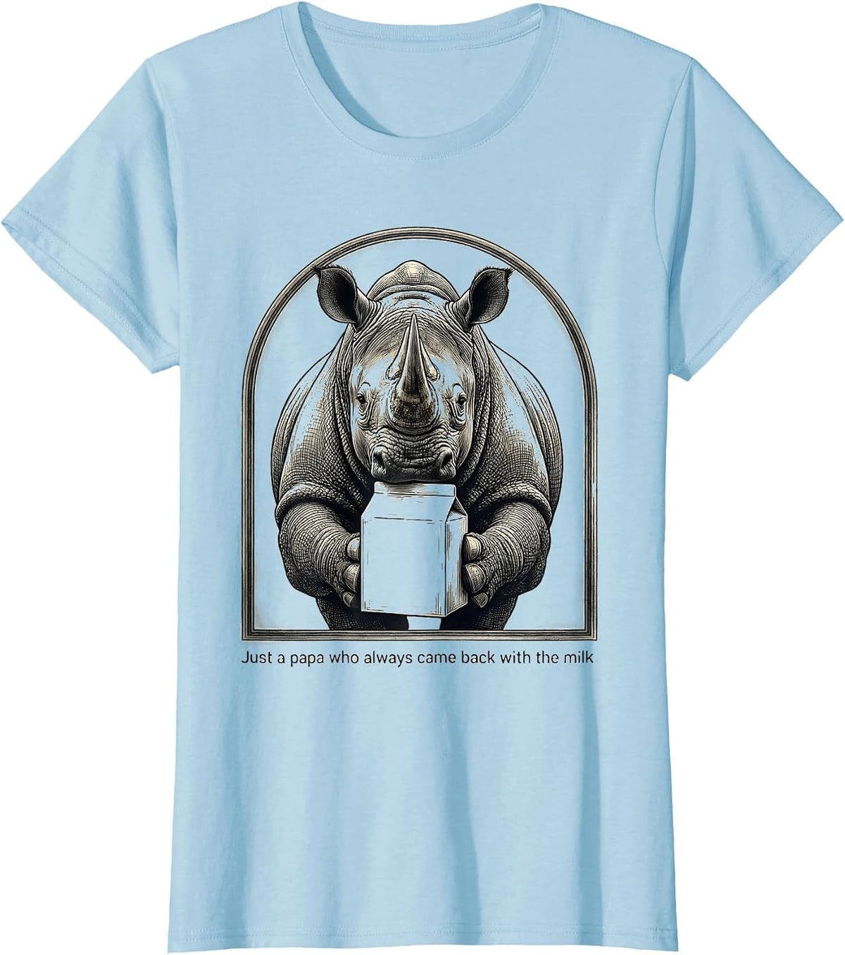 Just a Papa Who Always Came Back With the Milk Dad T-Shirt - Baby Blue