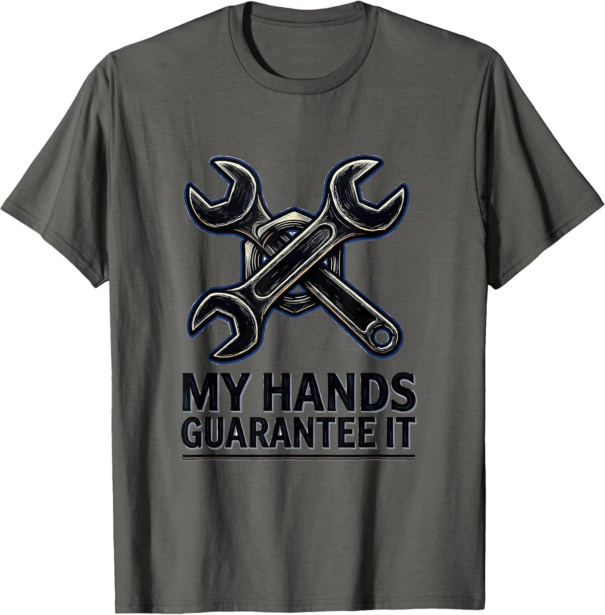 Men's My Hands Guarantee It Funny Mechanic Garage Auto Technician T-Shirt - Asphalt Grey