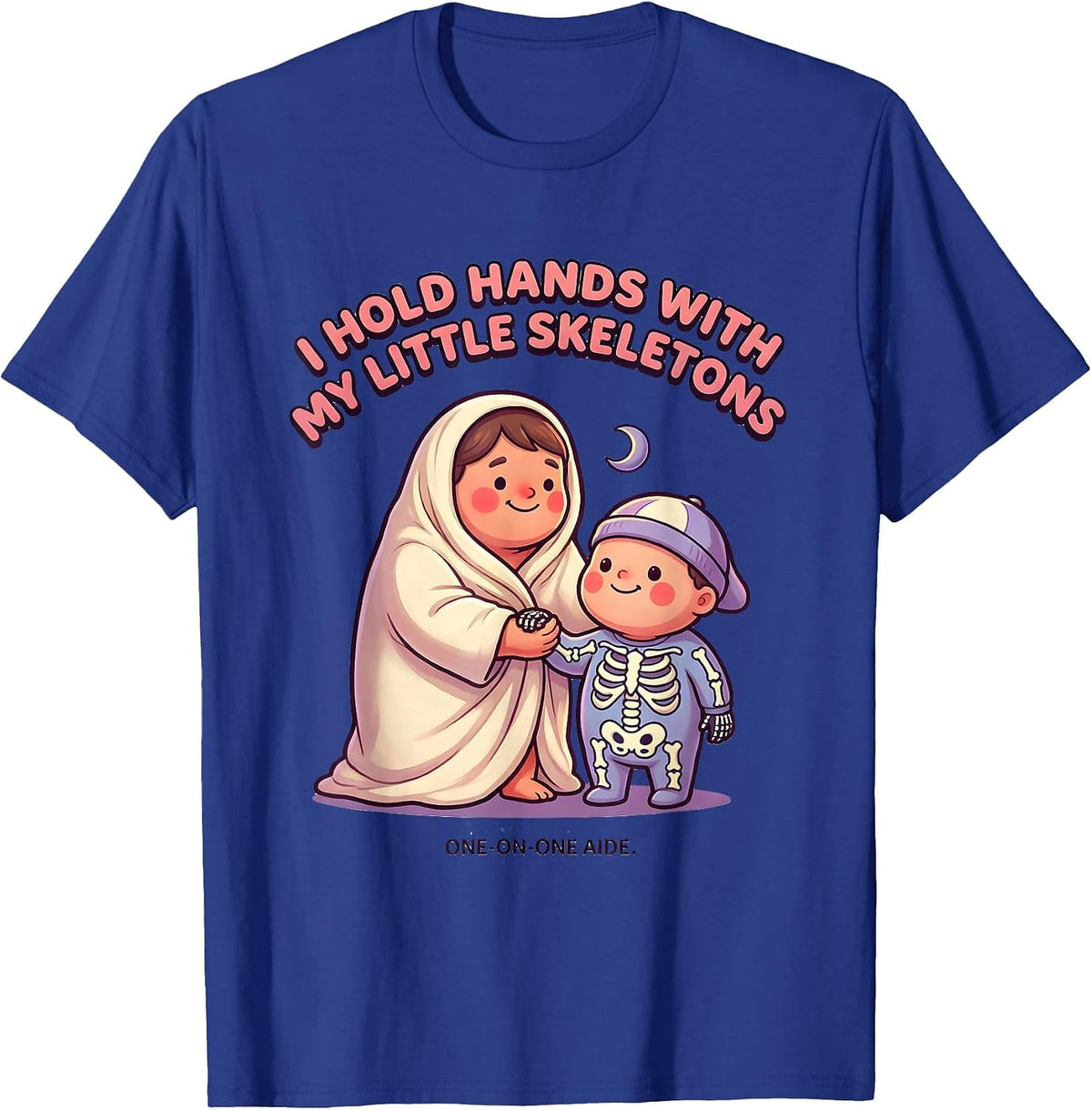 Men's I Hold Hands With My Little Skeletons, One-On-One Aide T-Shirt - Royal Blue